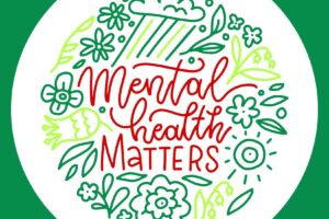 Mental Health Awareness – You Need To Talk